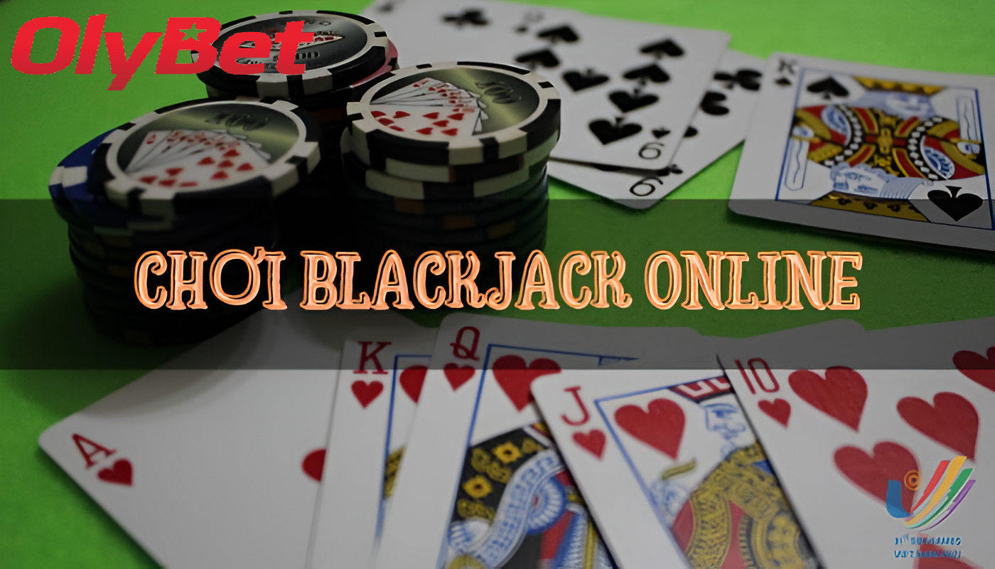 Giới Thiệu Về Blackjack Olybet