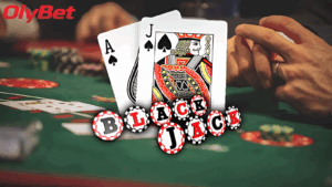 Chiến Thuật Chơi Blackjack Olybet Hiệu Quả