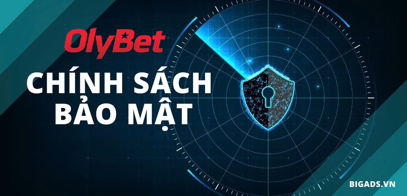 Sự khác biệt của chính sách bảo mật Olybet
