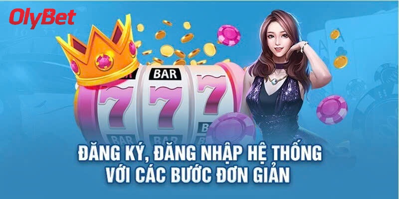 Khám Phá Lý Do Bạn Luôn Cần Đăng Nhập Khi Truy Cập Olybet