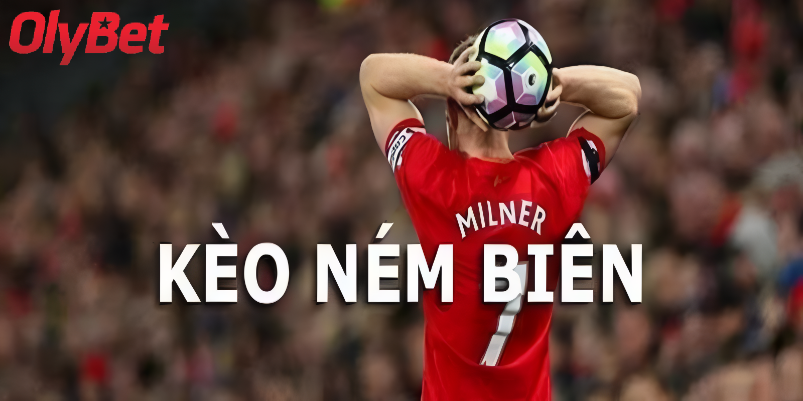 Mẹo đặt cược kèo ném biên Olybet