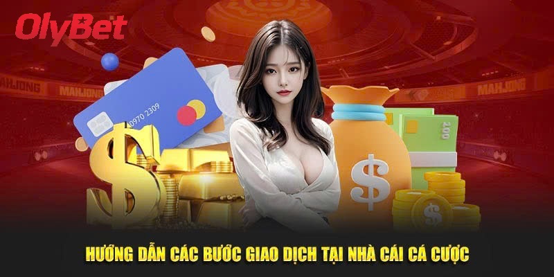 Vì sao nên nạp tiền Olybet